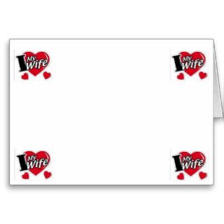 I LOVE MY WIFE CARDS