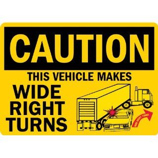 SmartSign Adhesive Vinyl Label, Legend "Caution This Vehicle Makes Wide Right Turns", 14" high x 10" wide, Black/Red on Yellow Industrial Warning Signs