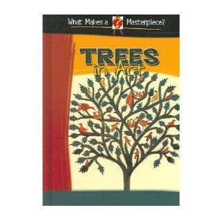 Trees in Art (What Makes a Masterpiece?) (Hardback)   Common By (author) Brigitte Baumbusch 0884212853346 Books
