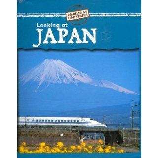 Looking at Japan (Looking at Countries) Jillian Powell 9780836881783 Books