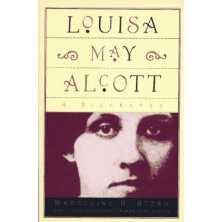 Louisa May Alcott Madeline B. Stern 9780679769491 Books