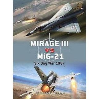 Mirage III vs MiG 21 (Paperback)