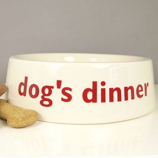 dog's dinner china pet bowl by deservedly so