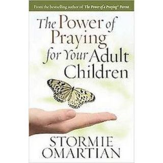 The Power of Praying for Your Adult Children (Or
