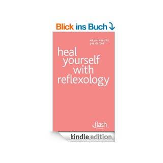 Heal Yourself with Reflexology Flash (English Edition) eBook Chris Stormer  Kindle Shop