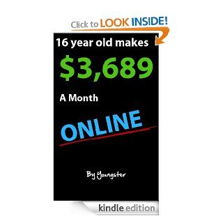 16 Year/old makes $3,689 a month online eBook Xavier Jativa Kindle Store