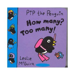 How Many? Too Many (Pip the Penguin) Leslie McGuirk 9780333902042  Kids' Books