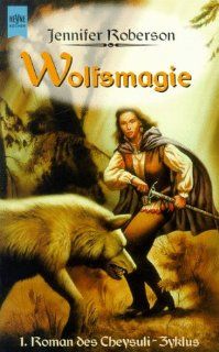 Wolfsmagie Jennifer Roberson Bücher