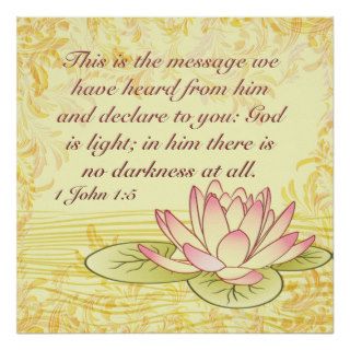Bible Verse 1 John 15 Water Lily Flower Scripture Posters
