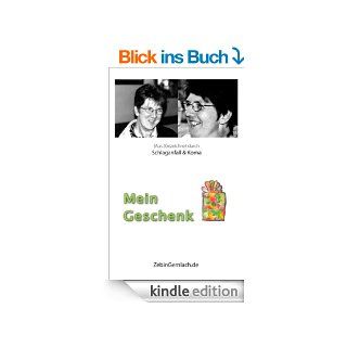 Mein Geschenk (Aus )Gezeichnet durch Schlaganfall und Koma eBook Zebin Gernlach Kindle Shop