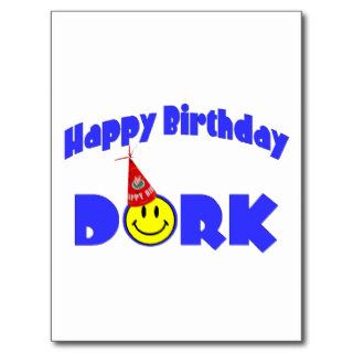 Happy Birthday Dork Postcard