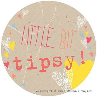 little bit tipsy circle sign by rachael taylor