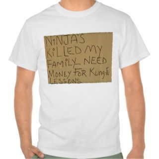 Ninja's killed my family   need money for kung fu tshirts