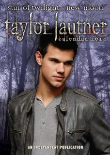 Taylor Lautner Kalender 2011 Taylor Lautner Bücher