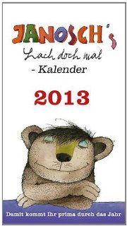 Janosch Lach doch mal Kalender 2013 12 Monatsbltter mit lustigen Motiven und Sprchen von Janosch Janosch Bücher