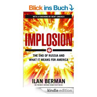 Implosion The End of Russia and What It Means for America eBook Ilan Berman Kindle Shop