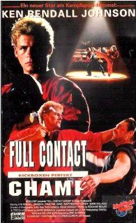 Full Contact Champ [VHS] Ken Rendall Johnson, Tang Tak Wing, Matthew Roy Cohen, Mark Williams, Chris Jordan, Eric Sherman VHS