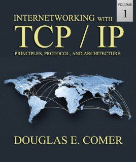 Internetworking with TCP/IP, Volume 1 Principles, Protocols, and Architecture Douglas E. Comer Fremdsprachige Bücher