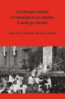 Festschrift fr Barbara Henze Kirchengeschichtliches Autorenkollektiv Bücher