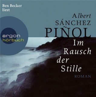 Im Rausch der Stille. 6 CDs Albert Snchez Piol, Bernd M Lade, Angelika Maas Bücher