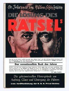 von Mllern Schnhausen, Johannes Die Lsung des Rtsels Adolf Hitler. Johannes von Mllern Schnhausen Bücher