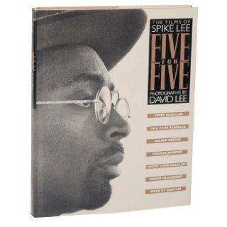 Five for Five The Films of Spike Lee Spike Lee, David Lee, Melvin Van Peebles, Terry McMillan, Toni Cade Bambara, Nelson George, Charles Johnson, Henry Louis Gates Jr. 9781556702167 Books