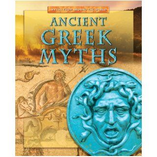 Ancient Greek Myths (Myths from Around the World) Jen Green 9781433935244  Children's Books