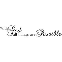 With God All Things Are Possible Vinyl Art Quote