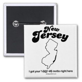 NEW JERSEY   "NEW JERSEY STATE MOTTO" T shirts and Button