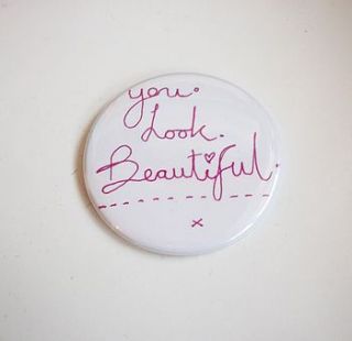 'you look beautiful' compact mirror by laurel howells