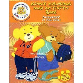 Build a bear Workshop Giant Coloring and Activity Book Friendship Is Fur ever (Beary Fun Cut Out on Back) Books