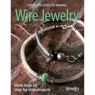 Complete Guide to Making Wire Jewelry   Craft Book