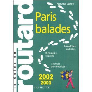 Guide du Routard Paris balades 2002/03 Guide Du Routard 9782012435483 Books