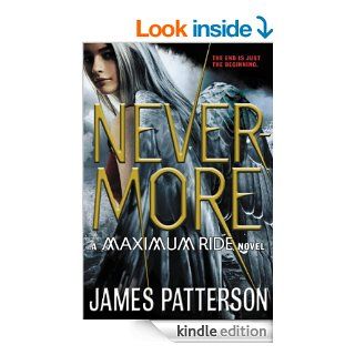 Nevermore The Final Maximum Ride Adventure   Kindle edition by James Patterson. Children Kindle eBooks @ .