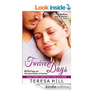 Twelve Days (The McRae Series, Book 1   Sam and Rachel)   Kindle edition by Teresa Hill. Romance Kindle eBooks @ .