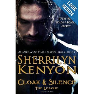 Cloak & Silence (The League) Sherrilyn Kenyon 9781491089286 Books