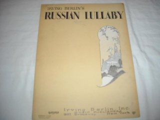 RUSSIAN LULLABY IRVING BERLIN 1926 SHEET MUSIC SHEET MUSIC 295 Music