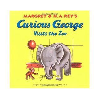 Curious George Visits the Zoo Margret Rey, H. A. Rey, Alan J. Shalleck 9780395390306 Books