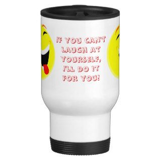 Laugh at yourself coffee mugs