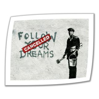 Banksy 'Follow Your Dreams' Unwrapped Canvas ArtWall Canvas