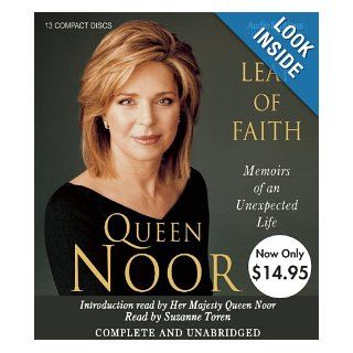 Leap of Faith Memoirs of an Unexpected Life Queen Noor, Suzanne Toren 9781609980030 Books