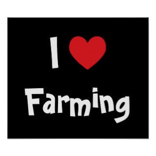 I Love Farming Posters