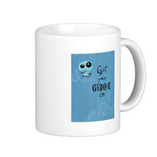 "Get your groove on Poster Print" Mugs