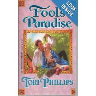 Fool's Paradise (March Madness) (Harlequin Historical No 307) Tori Phillips 9780373289073 Books