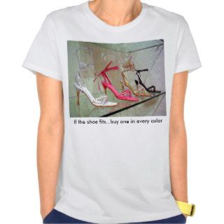 If the shoe fitsbuy one in every color. t shirt