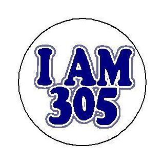I am 305   1.25" Magnet   Miami Dade Area Code  Other Products  