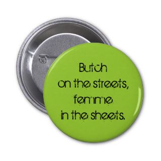 "Butch on the Streets" Button