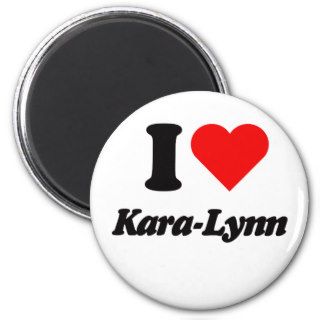 I love heart Kara Lynn magnet