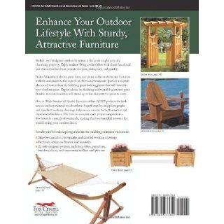 How to Make Outdoor & Garden Furniture Instructions for Tables, Chairs, Planters, Trellises & More from the Experts at American Woodworker Randy Johnson 9781565237650 Books