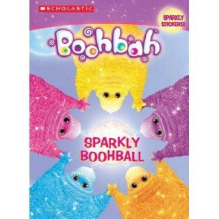 Sparkly Boohball (Boohbah) Dawnn Sawyer Books